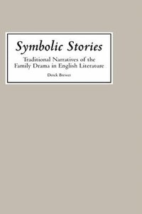 bokomslag Symbolic Stories: Traditional Narratives of the Family Drama in English Literature