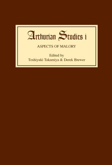 Toshiyuki Takamiya, Derek S Brewer - Aspects of Malory, Inbunden