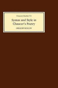 bokomslag Syntax and Style in Chaucer's Poetry