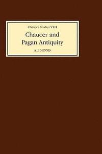 bokomslag Chaucer and Pagan Antiquity