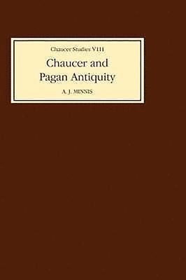 bokomslag Chaucer and Pagan Antiquity