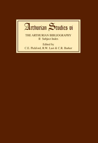 Cedric Edward Pickford, R. W. Last, C. E. Pickford, Cedric Edward Pickford, Rex Last, Christine R. Barker - Arthurian Bibliography II, Inbunden