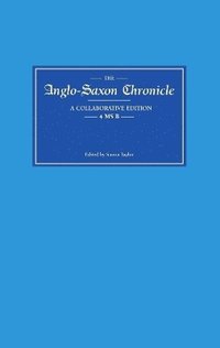 bokomslag Anglo-Saxon Chronicle 4 MS B