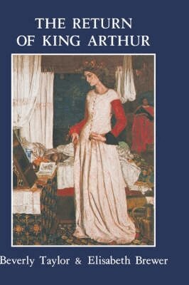 Beverly Taylor, Elisabeth Brewer, Beverly Taylor, Elisabeth Brewer - Return of King Arthur British and American Arthurian Literature since 1800, Inbunden