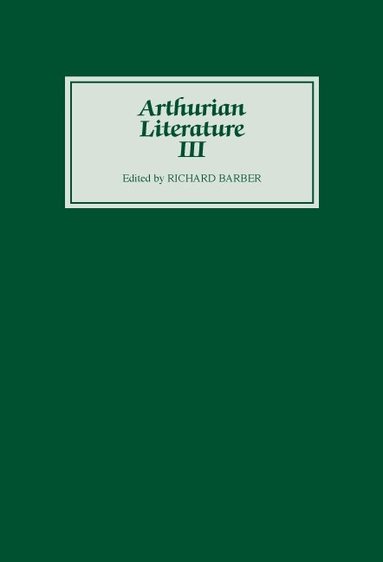Richard Barber - Arthurian Literature III, Inbunden