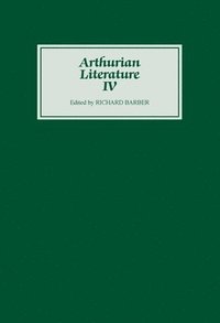bokomslag Arthurian Literature IV