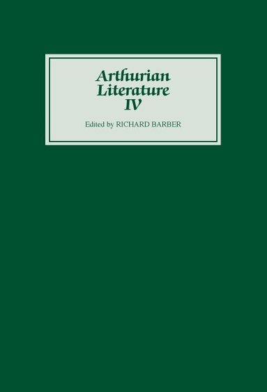 David Dumville, Tony Hunt, Richard Barber - Arthurian Literature IV, Inbunden