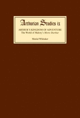Muriel Whitaker - Arthur's Kingdom of Adventure, Inbunden