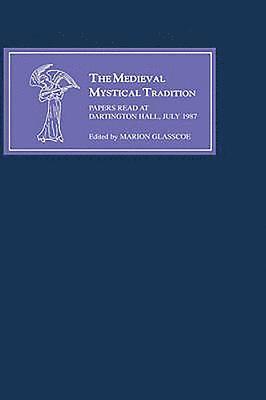 The Medieval Mystical Tradition in England IV 1