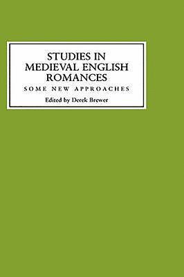 Studies in Medieval English Romances 1