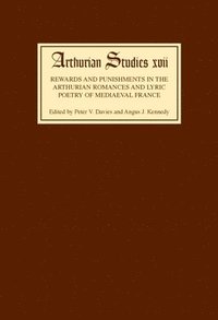 bokomslag Rewards and Punishments in the Arthurian Romances and Lyric Poetry of Medieval France