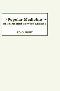 bokomslag Popular Medicine in 13th-Century England