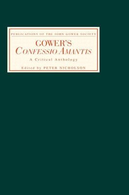 Peter Nicholson - Gower's Confessio Amantis, Inbunden