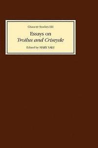 bokomslag Essays on Troilus and Criseyde