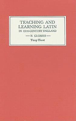 bokomslag Teaching and Learning Latin in Thirteenth Century England, Volume Two