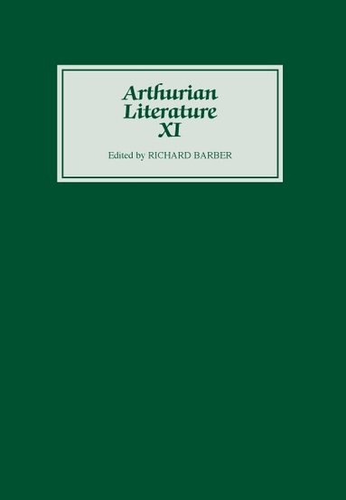 Richard Barber, Richard Barber, Tony Hunt, Toshiyuki Takamiya - Arthurian Literature XI, Inbunden