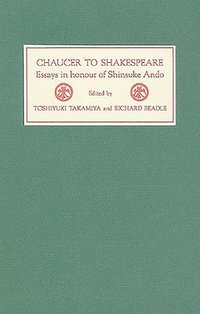 bokomslag Chaucer to Shakespeare