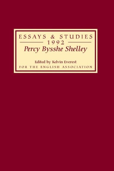 Kelvin Everest - Percy Bysshe Shelley, Inbunden