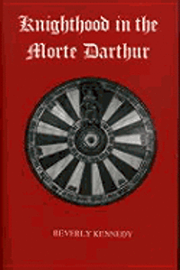 Knighthood in the 'Morte d'Arthur' 1