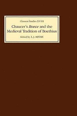 Chaucer's Boece and the Medieval Tradition of Boethius 1