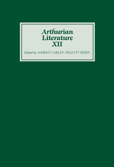 James P Carley, Felicity Riddy - Arthurian Literature XII, Inbunden