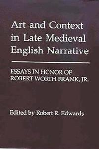 bokomslag Art and Context in Late Medieval English Narrative