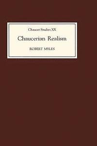 bokomslag Chaucerian Realism