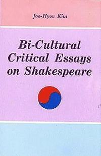 bokomslag Bi-Cultural Critical Essays on Shakespeare