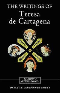 bokomslag The Writings of Teresa de Cartagena