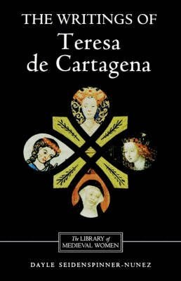 Dayle Seidenspinner-Nunez - Writings of Teresa de Cartagena, Häftad