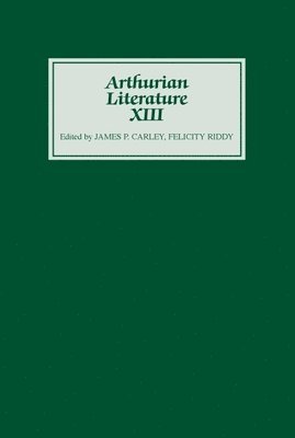 bokomslag Arthurian Literature XIII