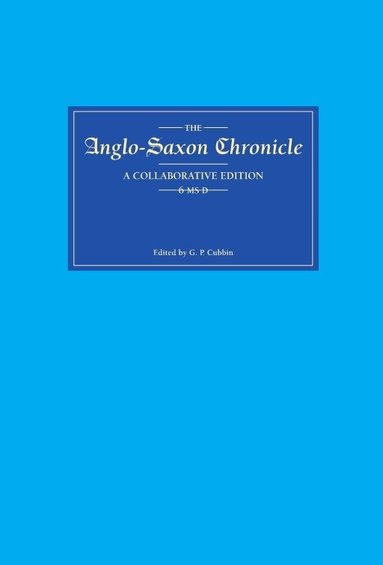 G.P. Cubbin - Anglo-Saxon Chronicle 6 MS D, Inbunden