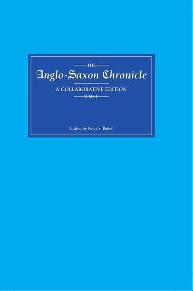 Peter Stuart Baker - Anglo-Saxon Chronicle 8, Inbunden