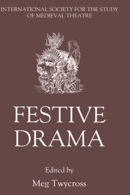 Richard Rastall, Soci Et E Internationale Pour L Etude Du, Meg Twycross - Festive Drama, Inbunden