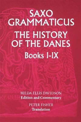 bokomslag Saxo Grammaticus: The History of the Danes, Books I-IX