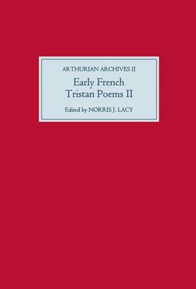 Norris J. Lacy - Early French Tristan Poems: II, Inbunden