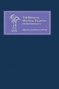 bokomslag The Medieval Mystical Tradition in England, Ireland and Wales