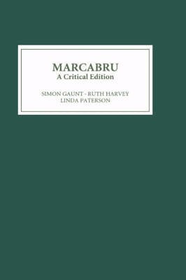 Marcabrun, Simon Gaunt, Ruth Harvey, Linda M Paterson - Marcabru: A Critical Edition, Inbunden