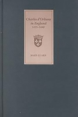 bokomslag Charles d'Orleans in England, 1415-1440