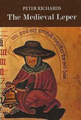 The Medieval Leper and his Northern Heirs 1