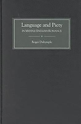 Language and Piety in Middle English Romance 1