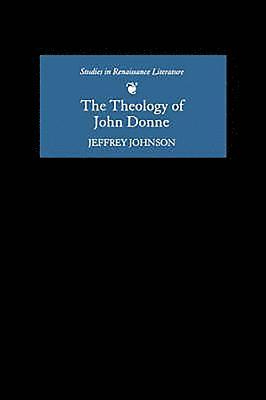 bokomslag The Theology of John Donne