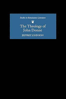 Jeffrey Johnson, Jeffrey (Royalty Account) Johnson - Theology of John Donne, Häftad