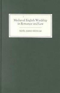 bokomslag Medieval English Wardship in Romance and Law