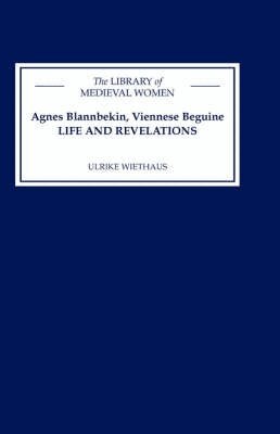 Ulrike Wiethaus, Ulrike Wiethaus - Agnes Blannbekin, Viennese Beguine: Life and Revelations, Inbunden