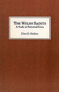 bokomslag The Welsh Saints: A Study in Patterned Lives