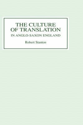 bokomslag Culture of Translation in Anglo-Saxon England