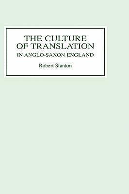 bokomslag The Culture of Translation in Anglo-Saxon England