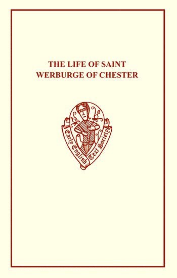 H. Bradshaw, Carl Horstmann - The Life of St Werburge of Chester, Häftad