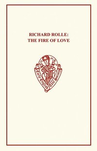 bokomslag Richard Rolle: Fire of Love